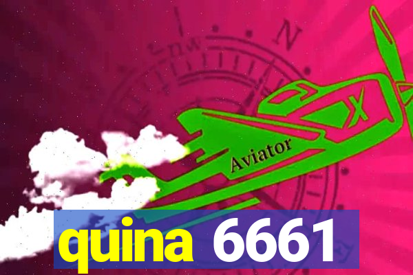 quina 6661